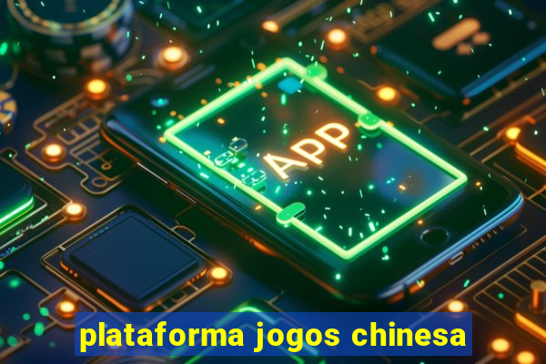 plataforma jogos chinesa